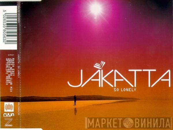 Jakatta - So Lonely