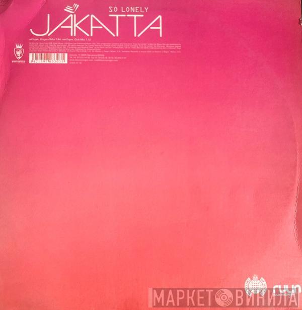  Jakatta  - So Lonely