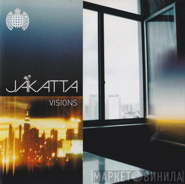  Jakatta  - Visions