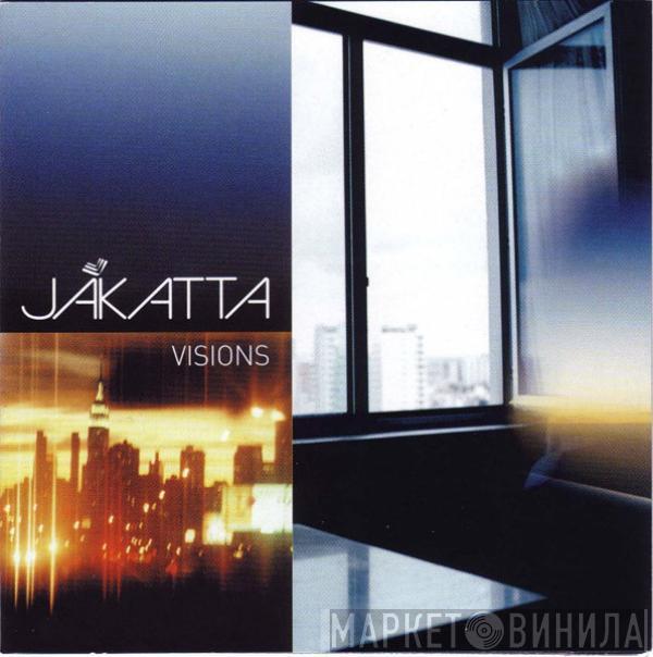 Jakatta - Visions