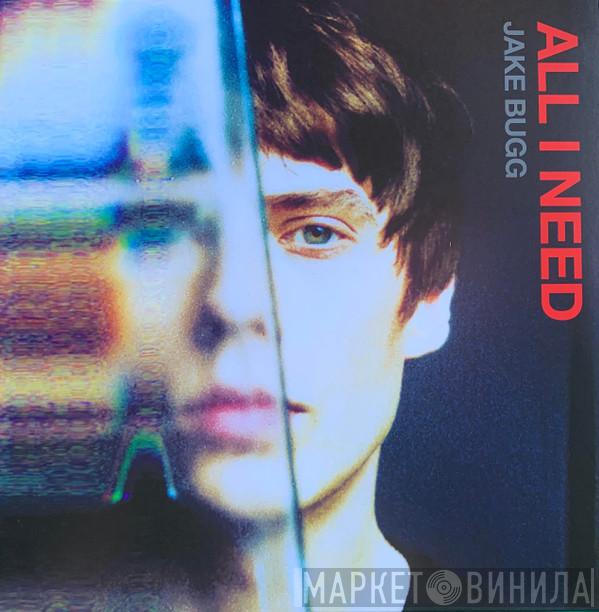 Jake Bugg - All I Need