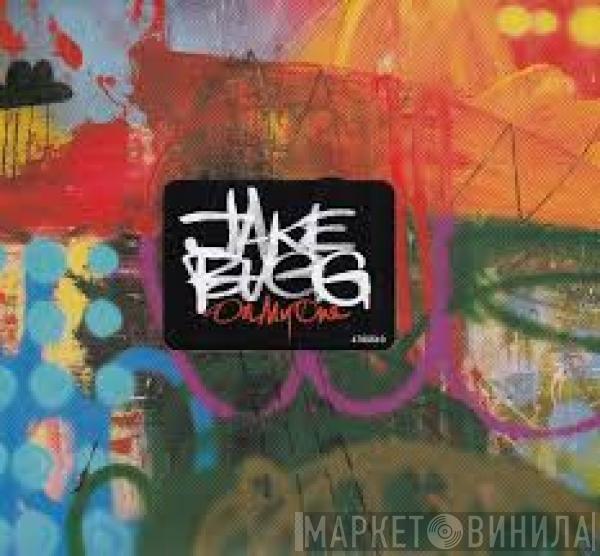  Jake Bugg  - On My One