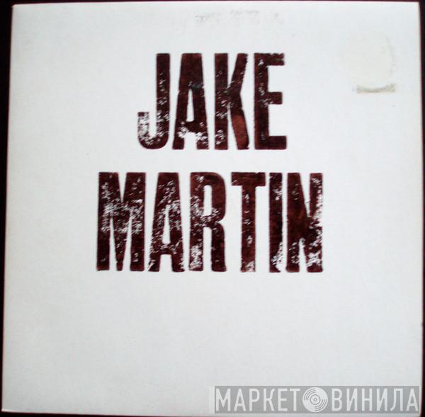 Jake Martin  - These Healing Hands