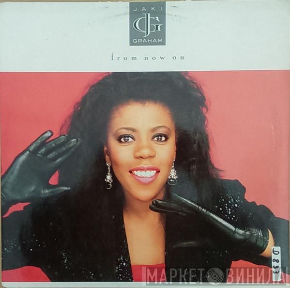  Jaki Graham  - From Now On