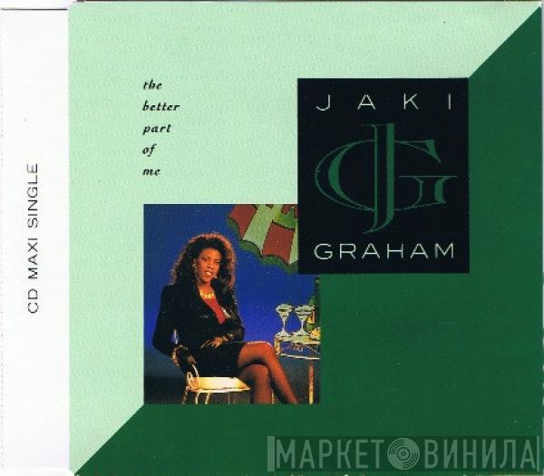  Jaki Graham  - The Better Part Of Me