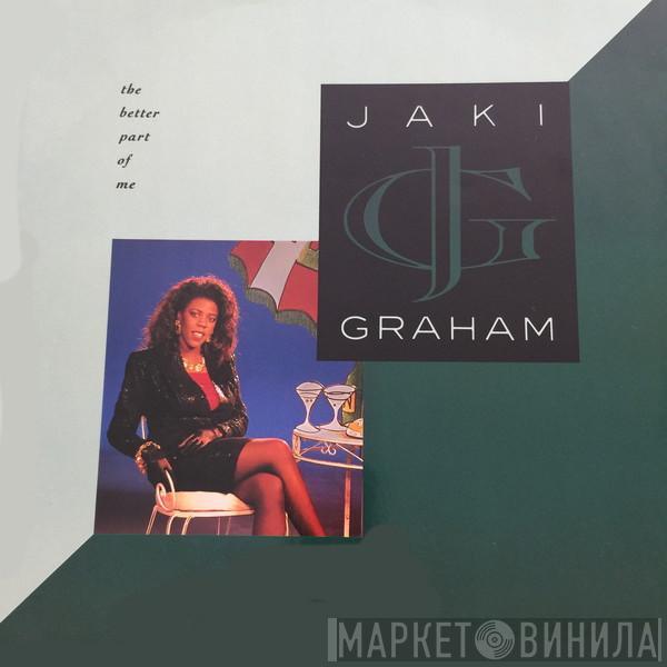  Jaki Graham  - The Better Part Of Me