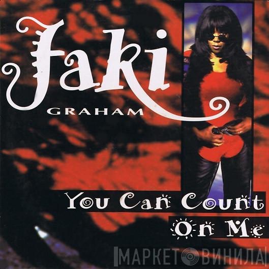  Jaki Graham  - You Can Count On Me