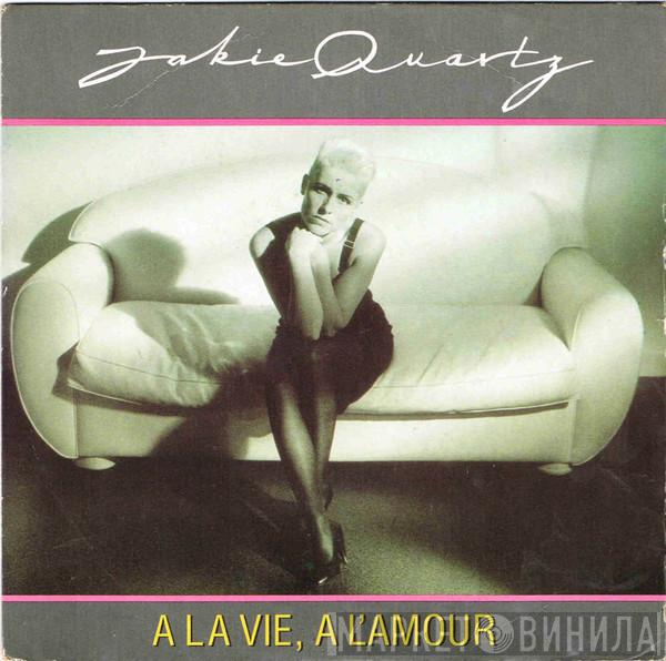 Jakie Quartz - A La Vie, A L'Amour