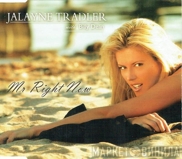 Jalayne Tradler, Billy Dean - Mr Right Now