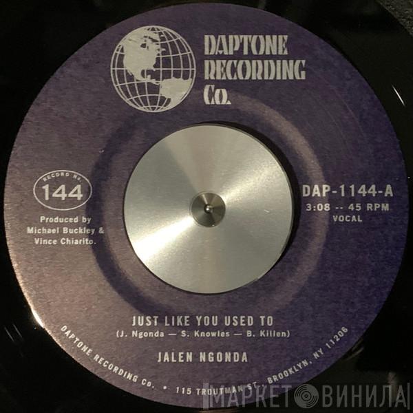 Jalen N'Gonda - Just Like You Used To / What A Difference She Made