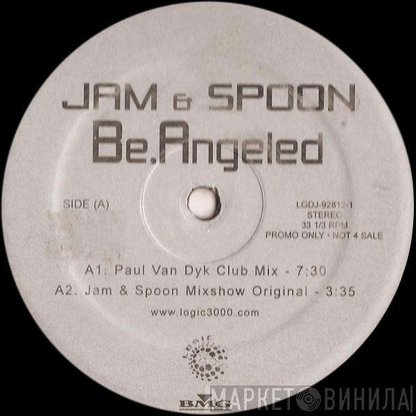  Jam & Spoon  - Be.Angeled