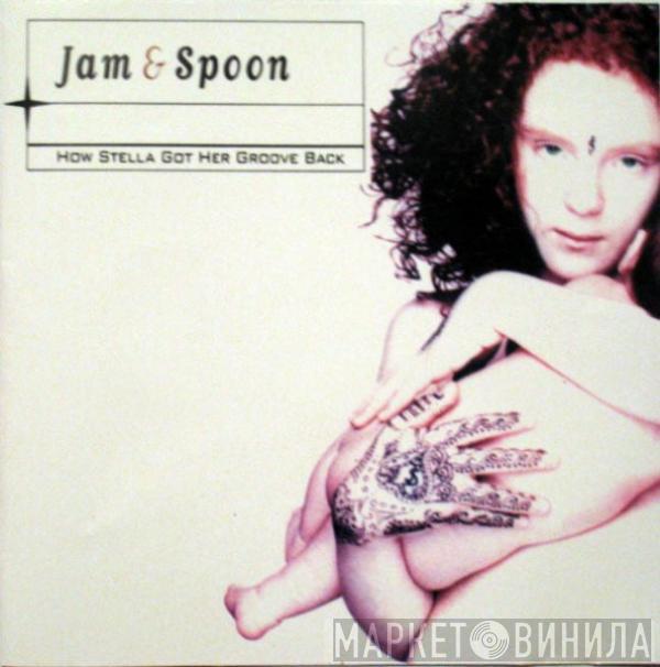  Jam & Spoon  - How Stella Got Her Groove Back