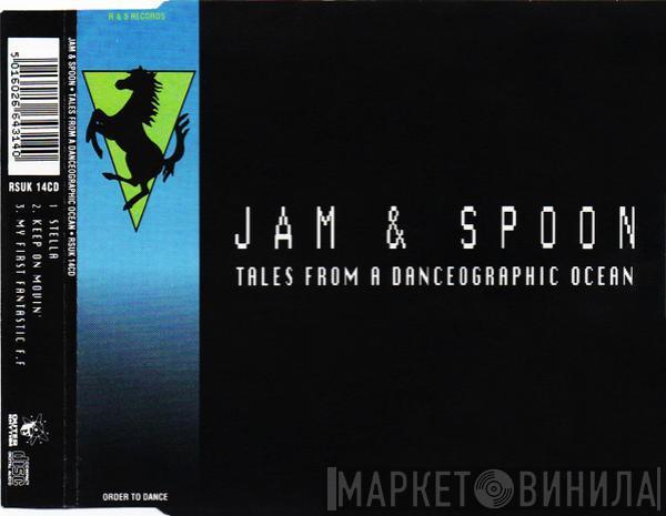  Jam & Spoon  - Tales From A Danceographic Ocean