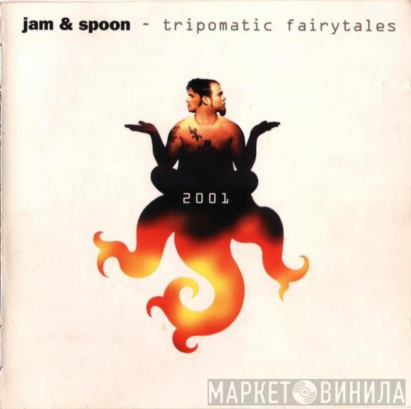  Jam & Spoon  - Tripomatic Fairytales 2001