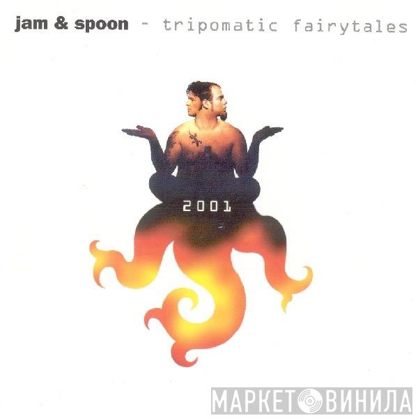 Jam & Spoon - Tripomatic Fairytales 2001