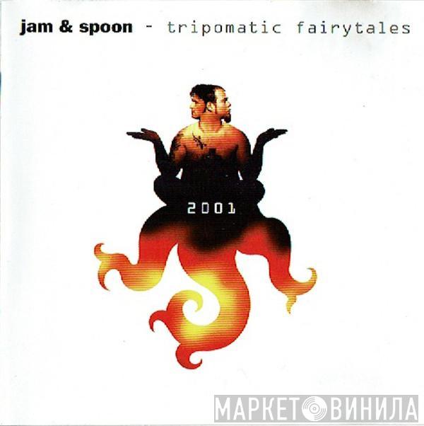  Jam & Spoon  - Tripomatic Fairytales 2001