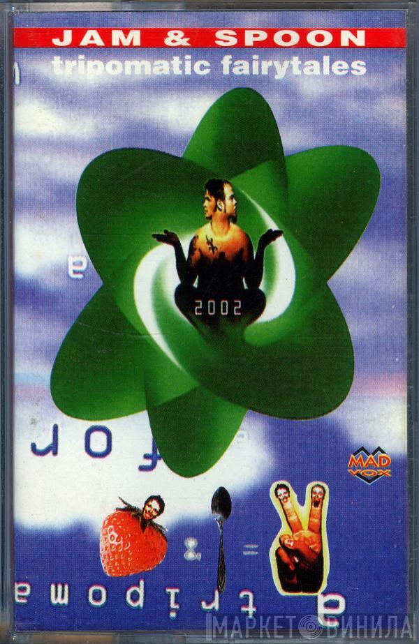  Jam & Spoon  - Tripomatic Fairytales 2002
