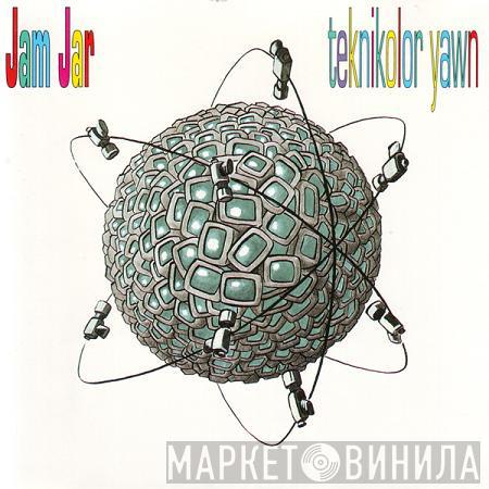 Jam Jar - Teknikolor Yawn