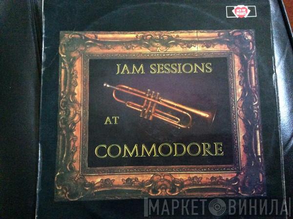 - Jam Sessions At Commodore