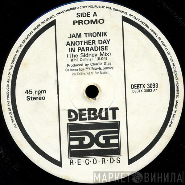 Jam Tronik - Another Day In Paradise