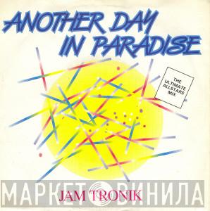  Jam Tronik  - Another Day In Paradise