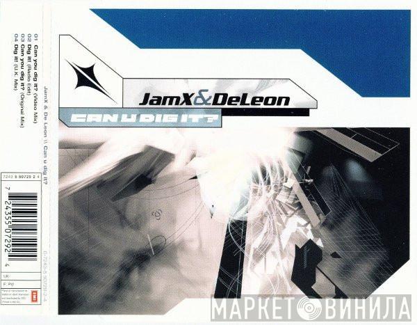  JamX & De Leon  - Can U Dig It?