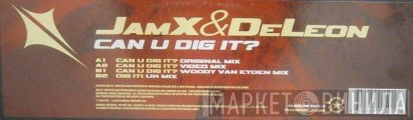  JamX & De Leon  - Can U Dig It?