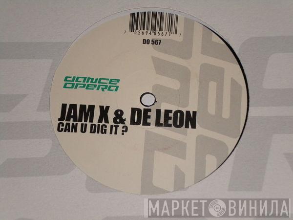  JamX & De Leon  - Can U Dig It?