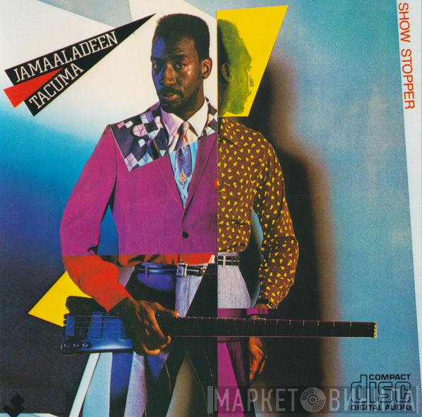  Jamaaladeen Tacuma  - Show Stopper