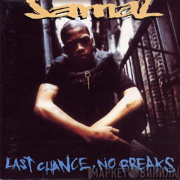  Jamal   - Last Chance, No Breaks