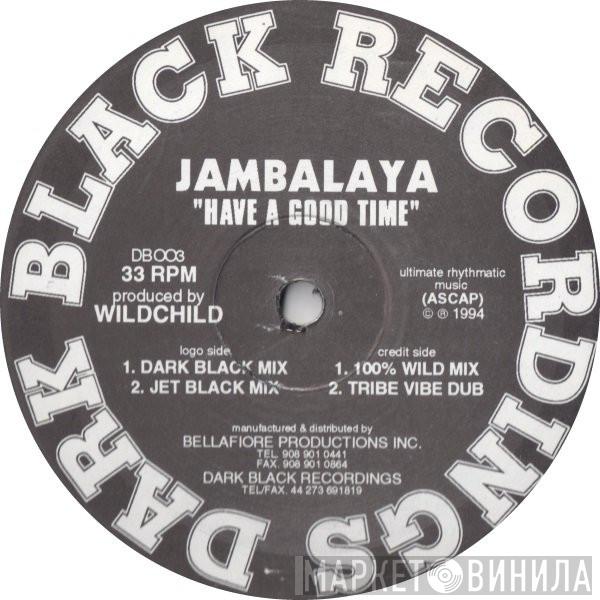 Jambalaya - Have A Good Time
