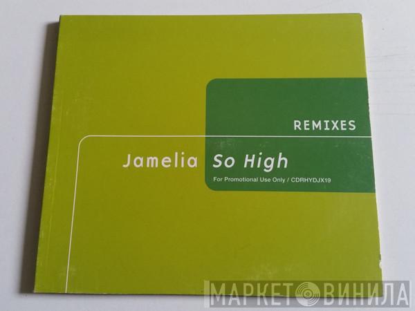 Jamelia - So High (Remixes)