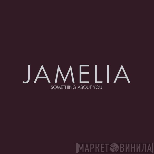  Jamelia  - Something About You