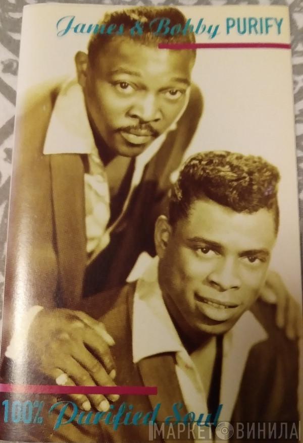 James & Bobby Purify - 100% Purified Soul