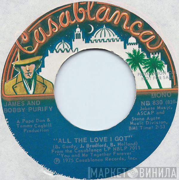  James & Bobby Purify  - All The Love I Got