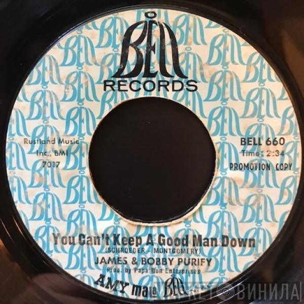 James & Bobby Purify - Wish You Didn't Have To Go / You Can't Keep A Good Man Down