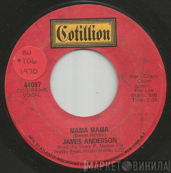James Anderson  - Mama Mama / Muskatel Muskatel