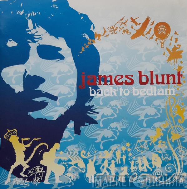 James Blunt  - Back To Bedlam