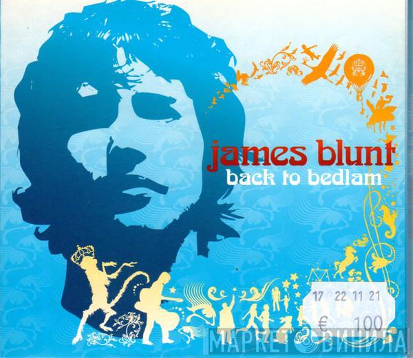  James Blunt  - Back To Bedlam
