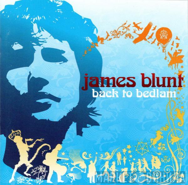  James Blunt  - Back To Bedlam