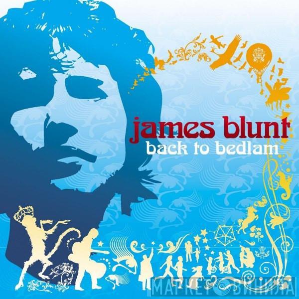 James Blunt  - Back To Bedlam