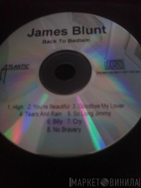  James Blunt  - Back To Bedlam