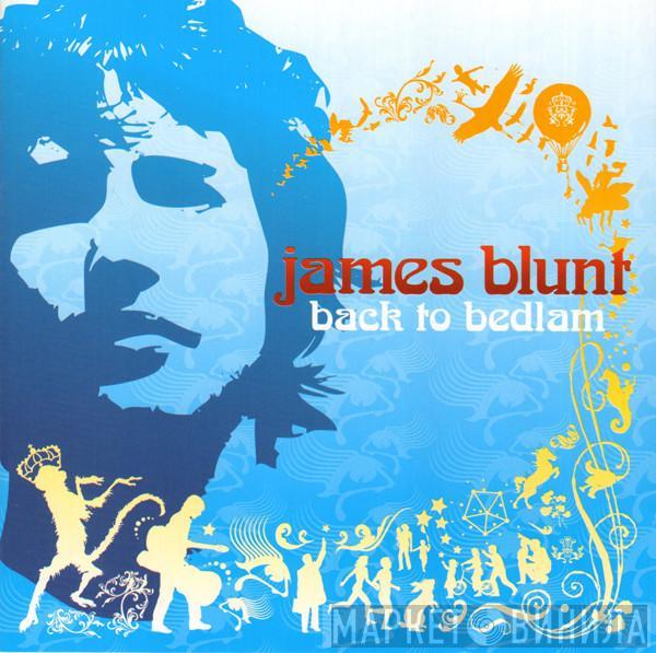 James Blunt - Back To Bedlam