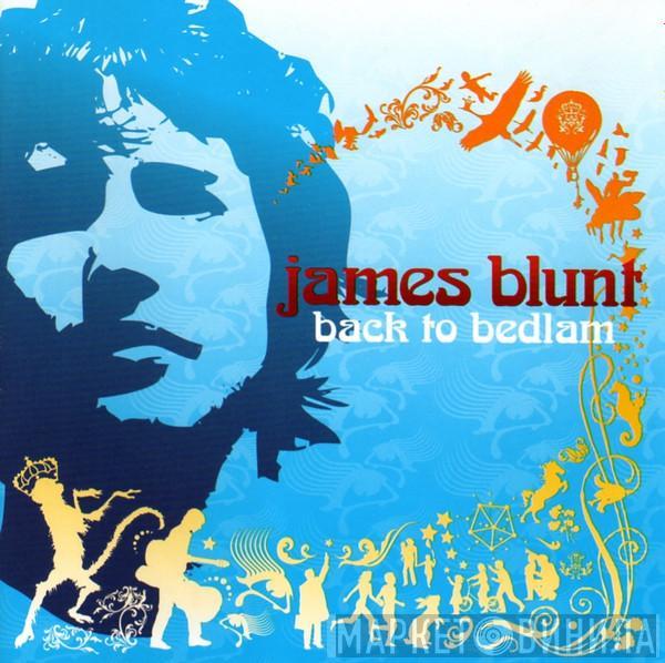 James Blunt - Back To Bedlam
