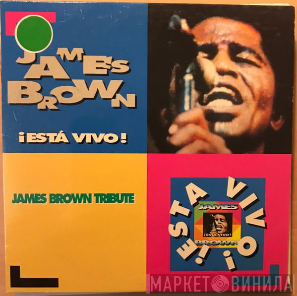  James Brown  - ¡Esta Vivo! James Brown Tribute