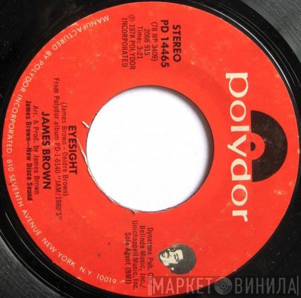  James Brown  - Eyesight / I Never, Never, Never Will Forget