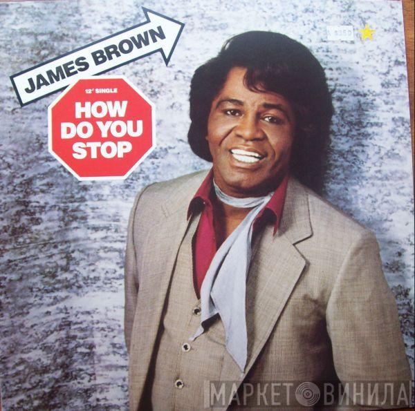  James Brown  - How Do You Stop / Goliath