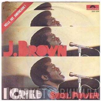  James Brown  - I Cried / Soul Power
