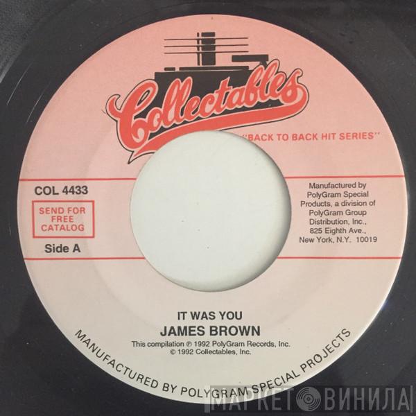  James Brown  - It Was You / I'll Go Crazy