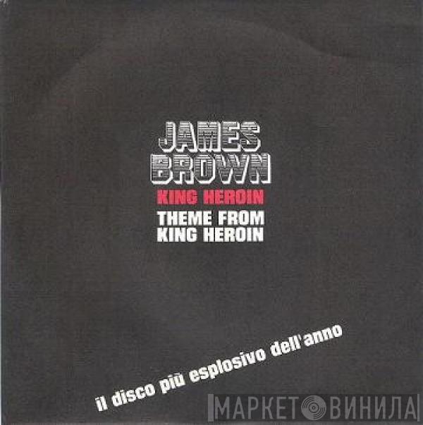  James Brown  - King Heroin / Theme From King Heroin